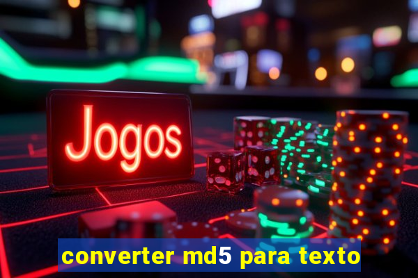 converter md5 para texto